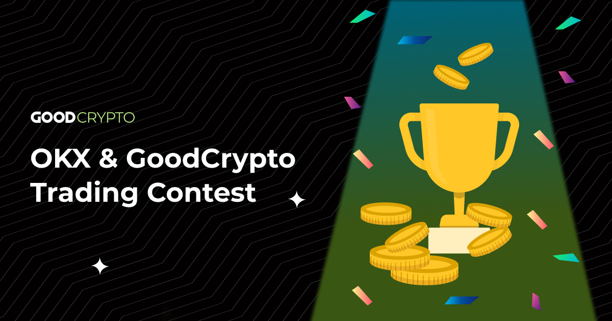 OKX & GoodCrypto Trading Contest