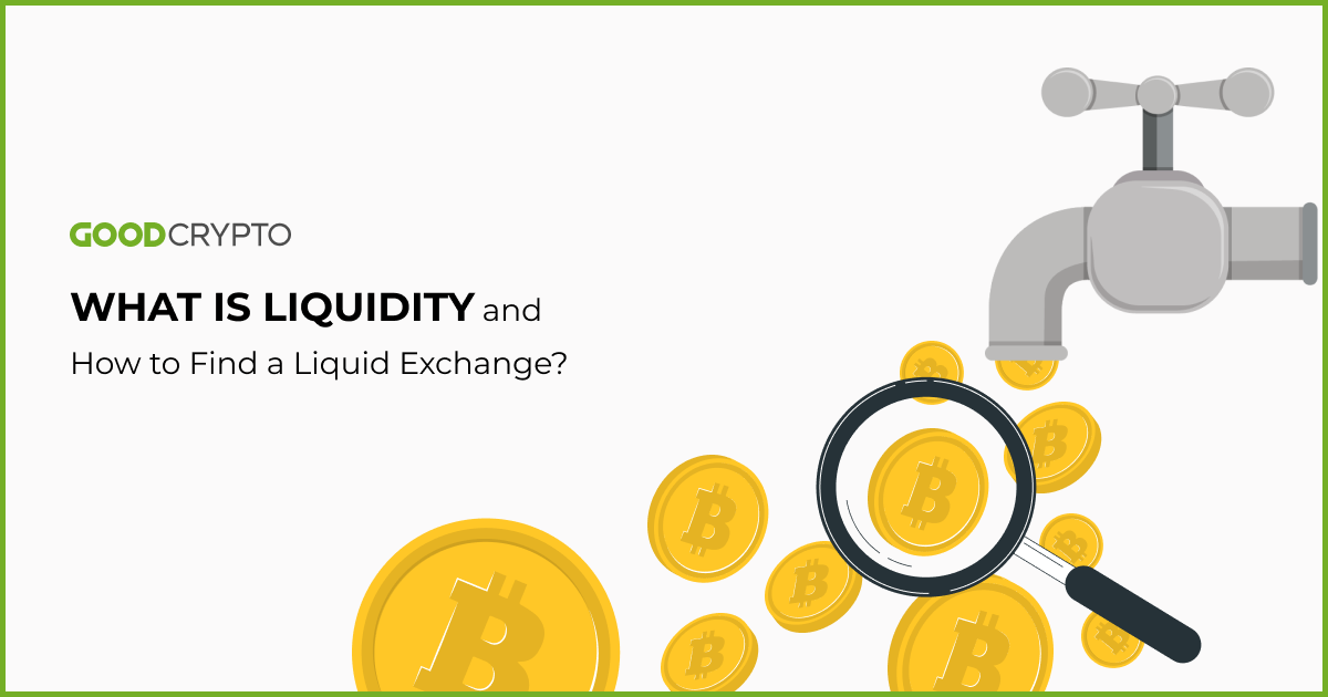 What is Liquidity and How to Find a Liquid Exchange?