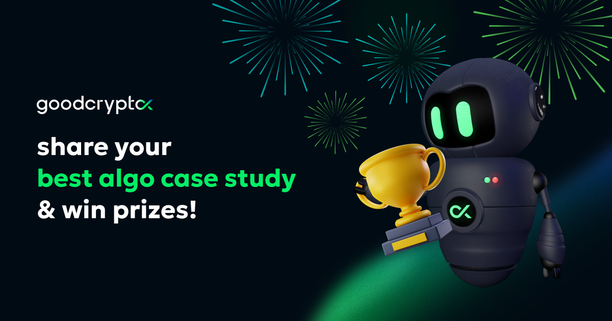 Got A Successful Trading Case With GoodСrypto Bots? Share & Win Prizes!